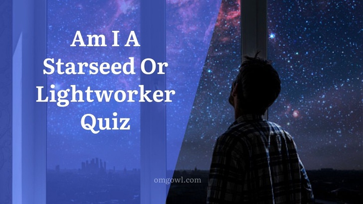 Am I A Starseed Or Lightworker Quiz