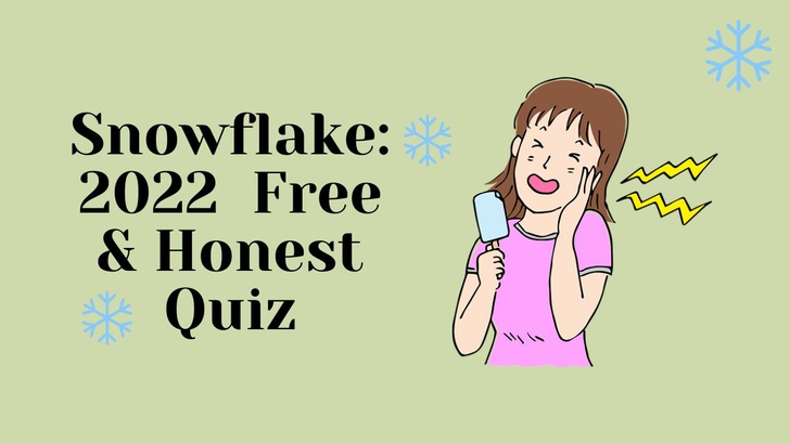 Snowflake: 2022  Free & Honest Quiz